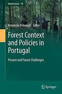 Forest Context and Policies in Portugal: Present and Future Challenges