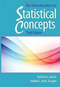 An Introduction to Statistical Concepts: Third Edition [Repost]