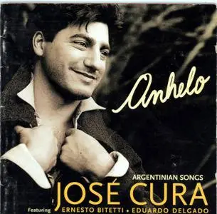 Jose Cura - Anhelo: Argentinian songs (1998)