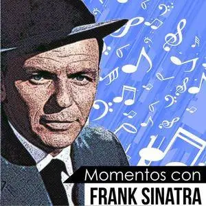Frank Sinatra - Momentos Con Frank Sinatra (2018)
