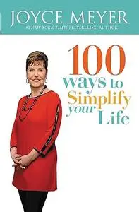 100 Ways to Simplify Your Life