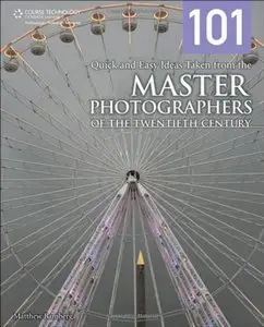101 Quick and Easy Ideas Taken from the Master Photographers of the Twentieth Century (repost)
