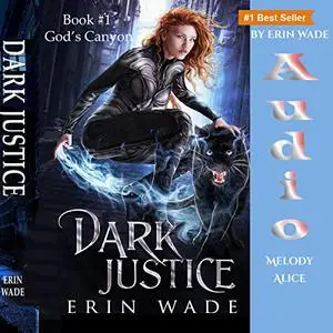 Dark Justice: God's Canyon, Book 1 [Audiobook]