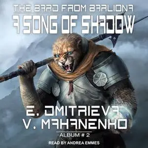 «A Song of Shadow» by Vasily Mahanenko,Eugenia Dmitrieva