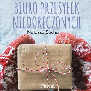 «Biuro przesyłek niedoręczonych» by Natasza Socha