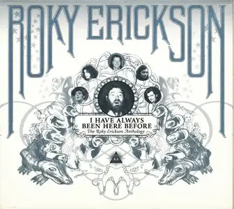I Have Always Been Here Before - The Roky Erickson Anthology (2005)