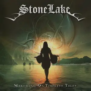 StoneLake - Marching On Timeless Tales (2011)