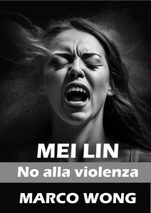 Mei Lin - Volume 3 - No Alla Violenza