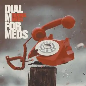 Taking Meds - Dial M for Meds (2023) [Official Digital Download 24/96]