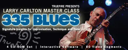 Truefire - Larry Carlton's 335 BLUES - Guitar Masterclass