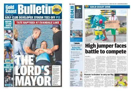The Gold Coast Bulletin – April 02, 2018