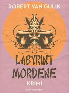 «Labyrintmordene» by Robert van Gulik