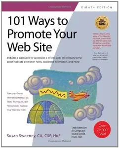 101 Ways to Promote Your Web Site, 8th Revised edition (repost)