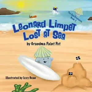 «Leonard Limpet Lost at Sea» by Grandma Paint Pot