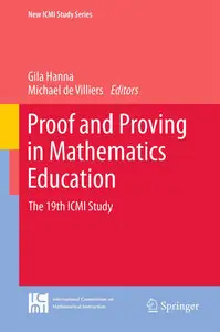 Proof and Proving in Mathematics Education: The 19th ICMI Study (Repost)