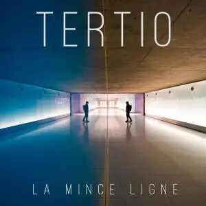 Tertio - La mince ligne (2019)