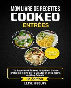 Elise Duclos - Mon livre de recettes Cookéo