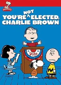 You're Not Elected, Charlie Brown (1972)