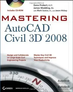 Mastering AutoCAD Civil 3D 2008 [Repost]