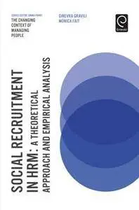 Social Recruitment in HRM : A Theoretical Approach and Empirical Analysis