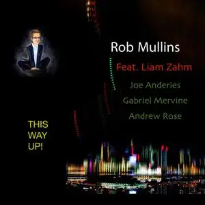 Rob Mullins - This Way up! (2021) [Official Digital Download]