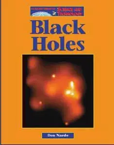 The Lucent Library of Science and Technology - Black Holes