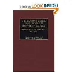 U.S. Marine Corps World War II Order of Battle: Ground and Air Units in the Pacific War, 1939-1945