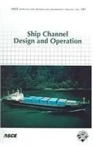 Ship Channel Design and Operation