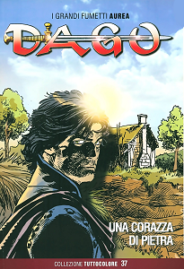 Dago - Collezione Tuttocolore - Volume 37 - Una Corazza di Pietra