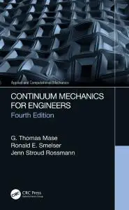 Continuum Mechanics for Engineers (Applied and Computational Mechanics) 4th Edition (Instructor Resources)