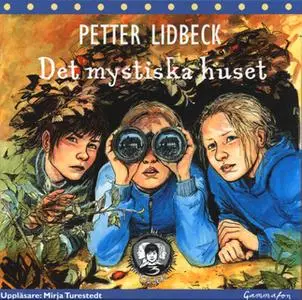 «Det mystiska huset» by Petter Lidbeck