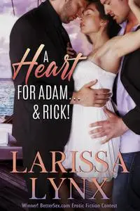 «A Heart for Adam and Rick» by Larissa Lynx