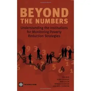 Beyond the Numbers: Understanding the Institutions for Monitoring Poverty Reduction Strategies