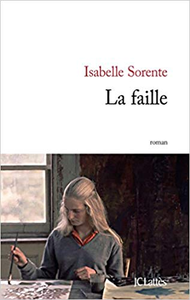 La faille - Isabelle Sorente