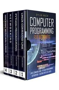 Computer Programming for Beginners: 4 Books in 1