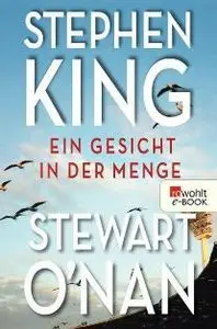 Stephen King & Stewart O'Nan - Ein Gesicht in der Menge