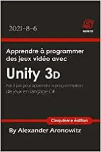 Apprendre à programmer des jeux vidéo avec Unity 3d