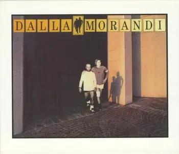Lucio Dalla & Gianni Morandi - DallaMorandi (1988 Remastered 2012)