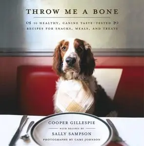 «Throw Me a Bone» by Susan Orlean,Cooper Gillespie