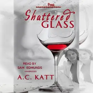 «Shattered Glass» by A.C. Katt