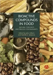 Bioactive Compounds in Foods: Natural and Man-made Components by John Gilbert [Repost]