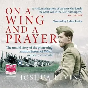 On a Wing and a Prayer (Audiobook)