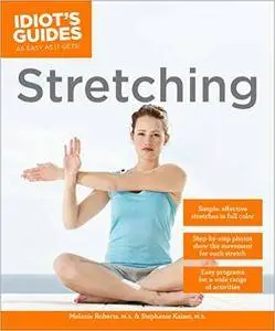 Idiot's Guides: Stretching