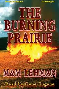 «The Burning Prairie» by M. and M. Lehman