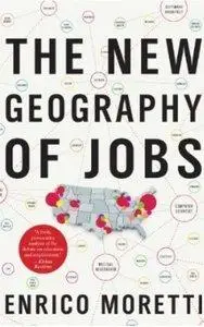 The New Geography of Jobs (repost)