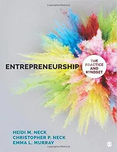 Entrepreneurship: The Practice and Mindset