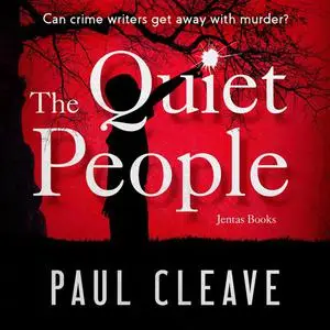 «The Quiet People» by Paul Cleave