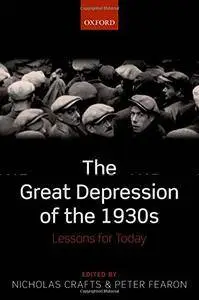 The Great Depression of the 1930s: Lessons for Today(Repost)