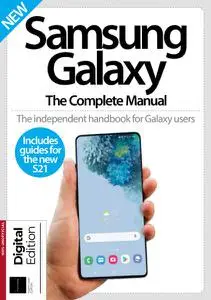 Samsung Galaxy The Complete Manual - 31st Edition - September 2021