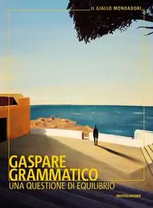 Gaspare Grammatico - Una questione di equilibrio